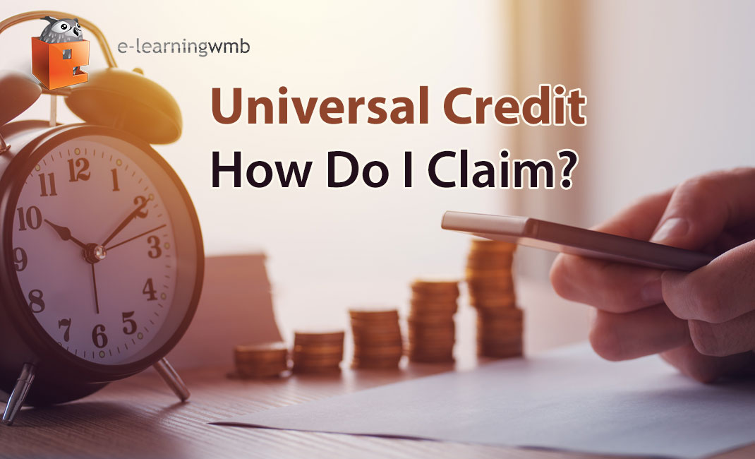 Universal Credit - How Do I Claim? e-learning course launches