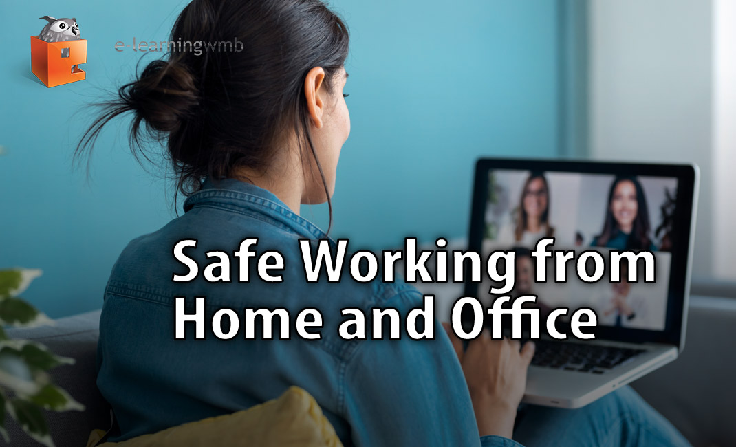 Safe Working from Home and Office